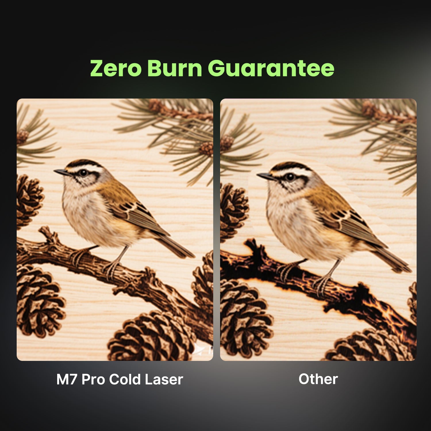 Every engraving stays crisp and clean, with no char marks or scorched edges.